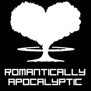 Romatically Apocalyptic